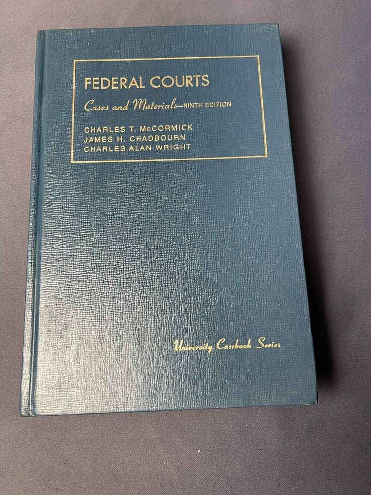 Federal Courts - Cases and Materials - ninth edition 1992 Vintage