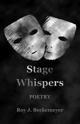 Stage Whispers by Beckemeyer, Roy J., Like New Used, Free shipping in the US