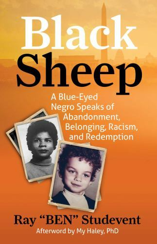 Black Sheep: A Blue-Eyed Negro Speaks of Abandonment, ...  (paperback)