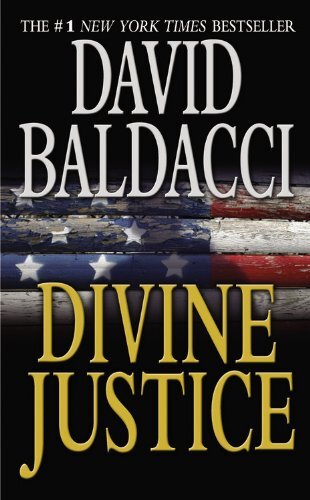 Divine Justice: 4 (Camel Club), Baldacci, David