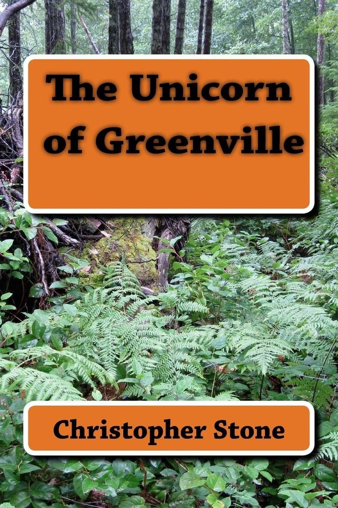 The Unicorn of Greenville: Book 2 of the Lee Rock Series by John R. Stone (Engli