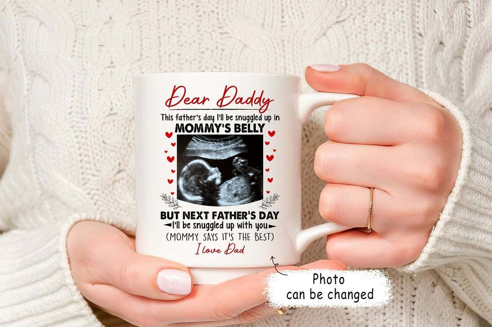 Dear Daddy Mug First Father's Day Mug Sonogram Mug Ultrasound Mug Baby Reveal