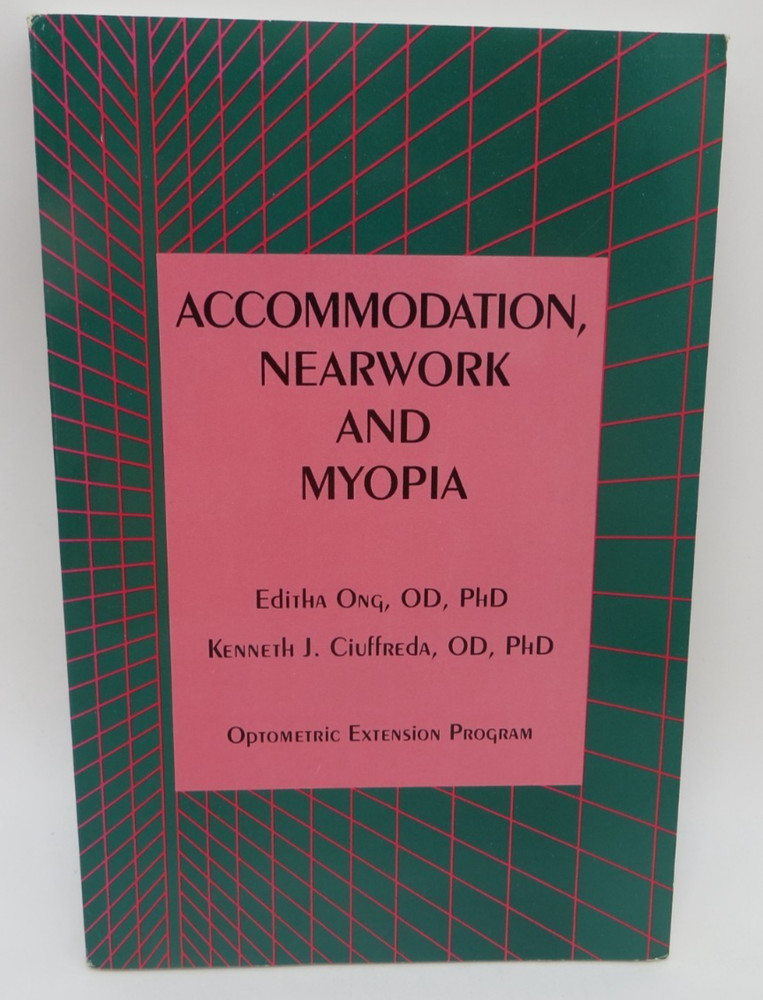 ACCOMMODATION NEARWORK AND MYOPIA Optometric Extension Program 1997 Book-image
