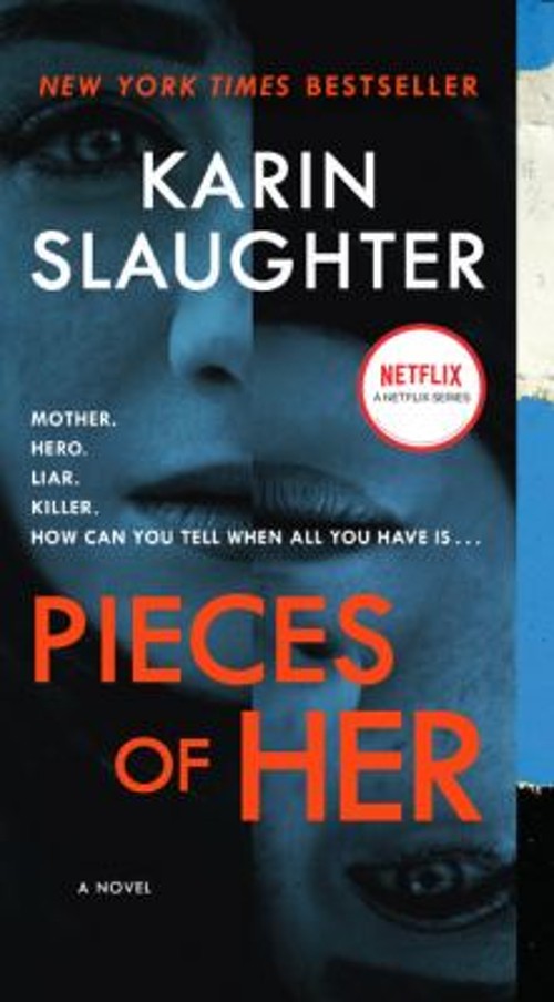 Pieces of Her : A Novel Mass Market Paperbound Karin SlaughterFree US Delivery | ISBN:0062430289