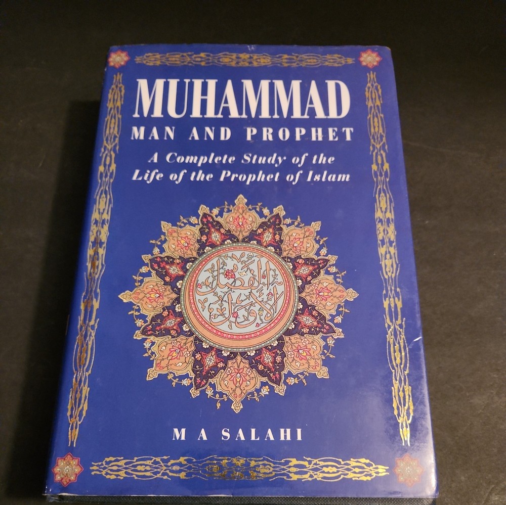 Muhammad Man and prophet,  a complete study of the life of the prophet of islam