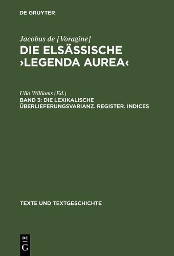 Die elsässische Legenda aurea (Hardback) Texte Und Textgeschichte