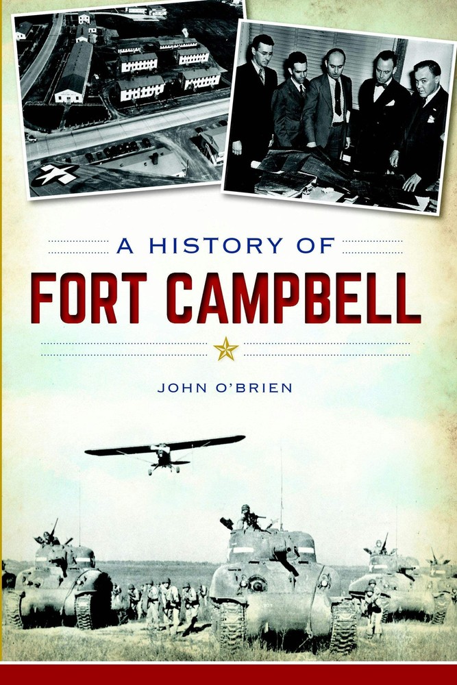 History of Fort Campbell Kentucky Military Book 9781626192751
