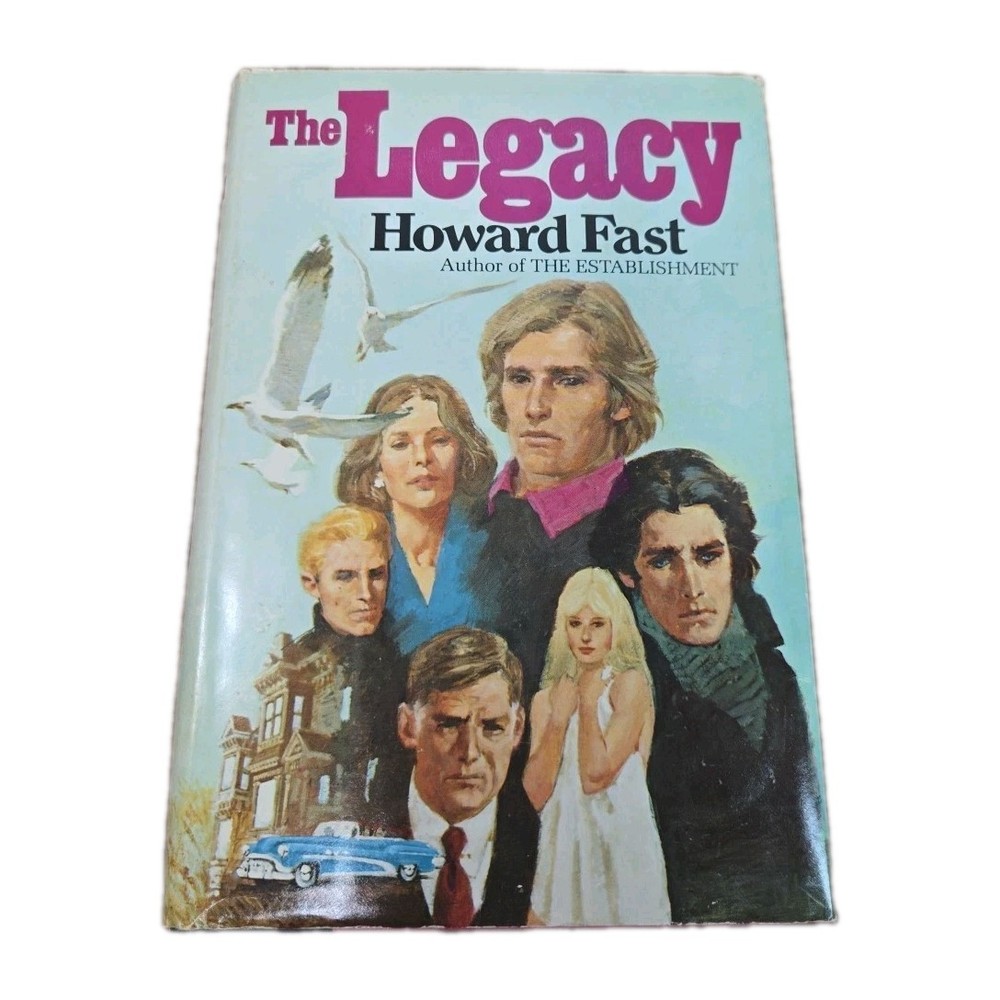 The Legacy, By Howard Fast (1981, Hardcover, Dust Jacket) Book Club Edition