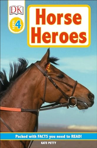 DK Readers L4: Horse Heroes: True Stori..., Petty, Kate