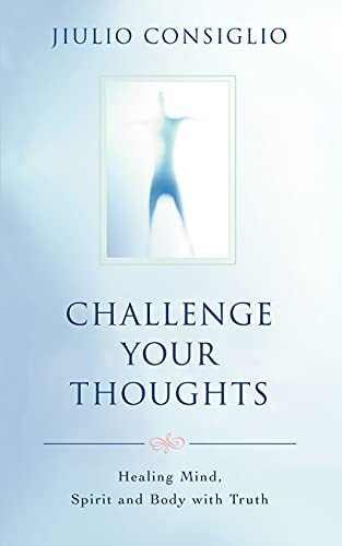 Challenge Your Thoughts: Healing Mi..., Consiglio, Jiul