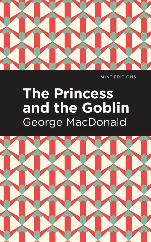 The Princess and the Goblin by George MacDonald (English) Paperback Book