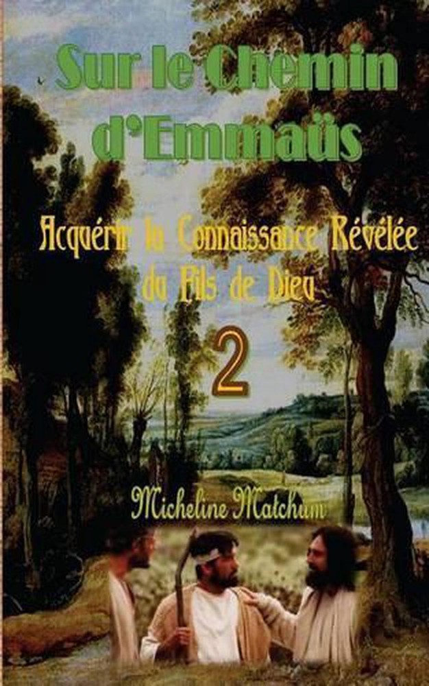Sur le Chemin d?Emmas: Acqu?rir la Connaissance R?v?l?e du Fils de Dieu by Miche