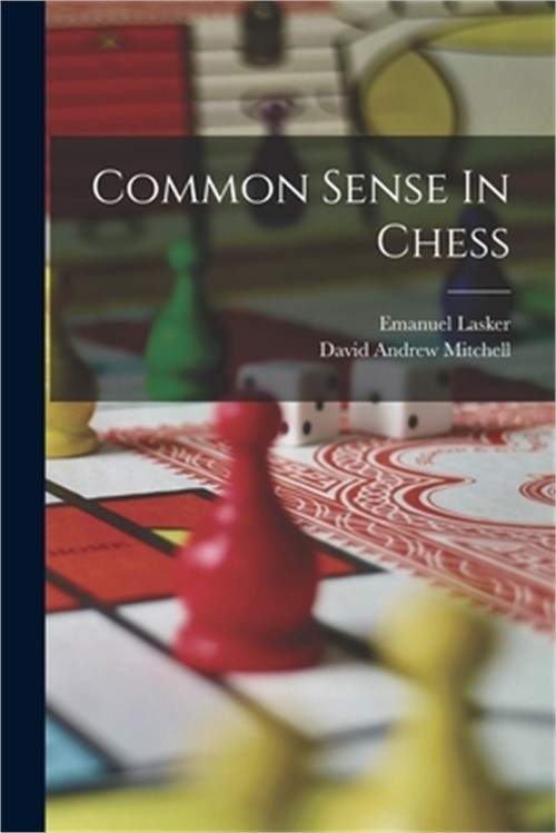 Common Sense In Chess (Paperback or Softback)