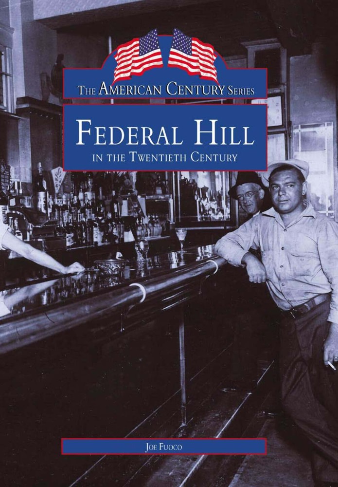 NEW Arcadia Publishing Federal Hill in the Twentieth Century, RI 9780738563978