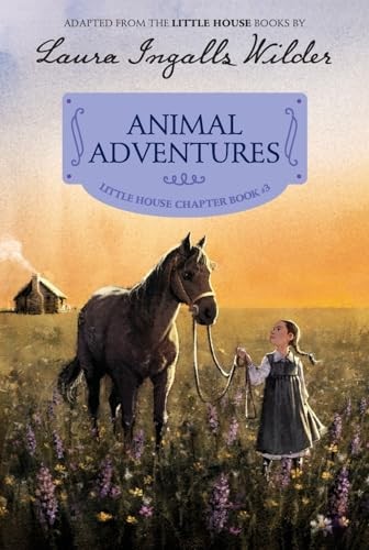 Animal Adventures (Little House Chapter Books) - Paperback - VERY GOOD