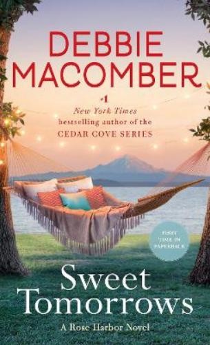 Debbie Macomber Sweet Tomorrows (Paperback) Rose HarborAnother great item from Rarewaves USA | Free delivery!