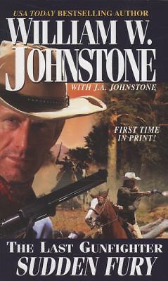 Sudden Fury by Johnstone, William W.,Johnstone, J. A., Good Book