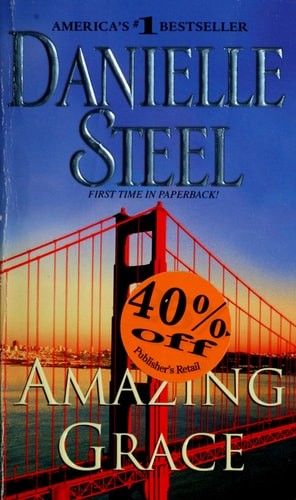 Amazing Grace: A Novel by Steel, Danielle, Good Book
