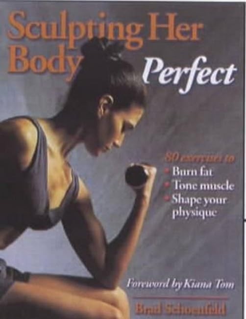 Sculpting Her Body Perfect, Schoenfeld, Brad
