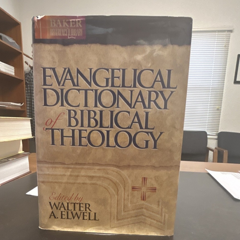Evangelical Dictionary of Biblical Theology by Elwell Hardcover Baker