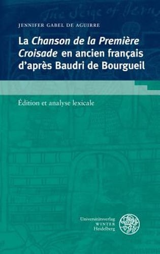 La Chanson de la Premiere Croisade En Ancien Francais d'Apres Baudri de: Used