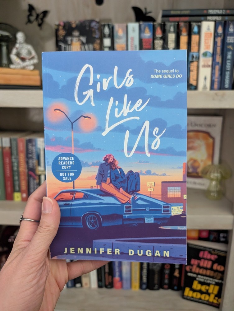 Girls Like Us ARC Paperback by Jennifer Dugan Sequel To Some Girls Do