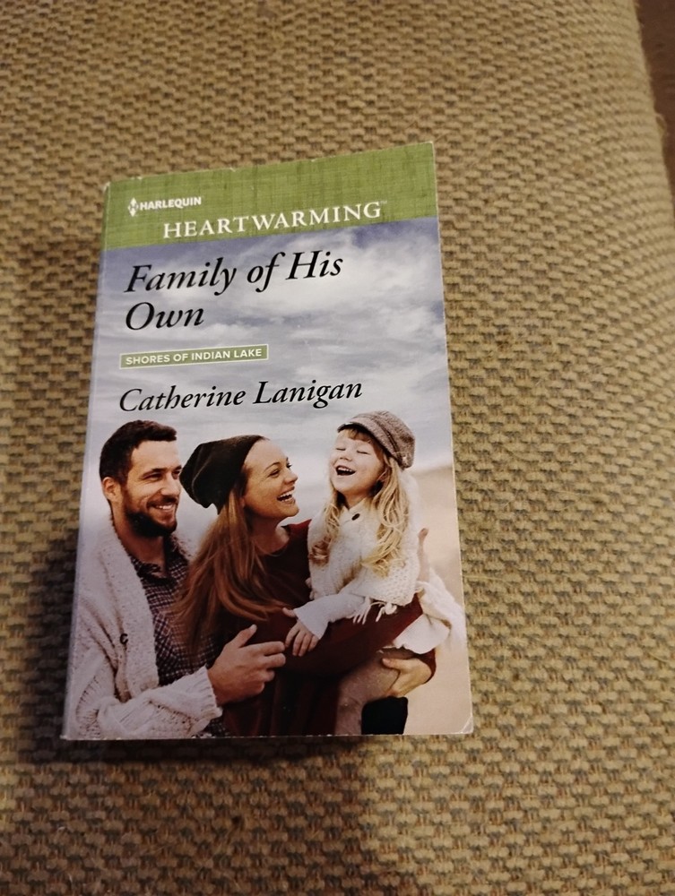 Harlequin Heartwarming Ser.: Family of His Own : Shores of Indian Lake by Cather