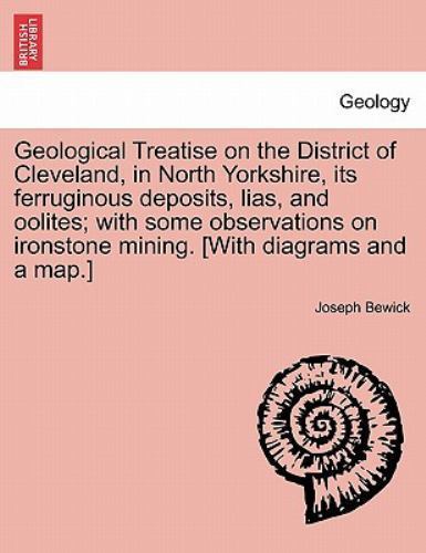 Geological Treatise on the District of Cleveland, in North Yorkshire, its fer...