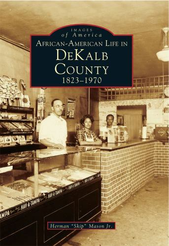 African-American Life in DeKalb County, Georgia, Images of America, Paperback