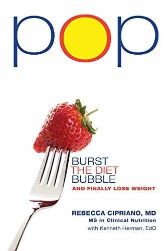 Pop: Burst the Diet Bubble and - Paperback, by Cipriano MD Rebecca; - Very Good