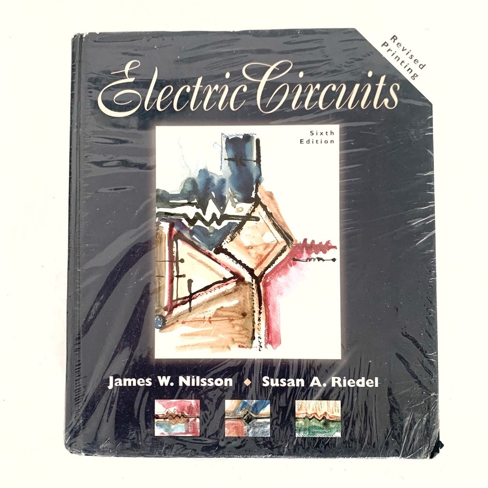 Electric Circuits by Nilsson & Riedel Sixth Edition 6th Edition Hardcover