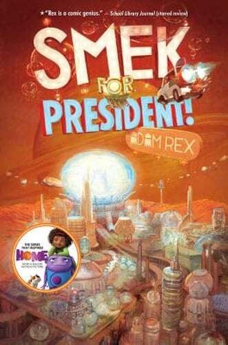 Smek for President! by Adam Rex: Used