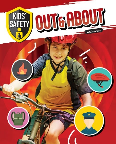 Kids' Safety Out & About, Hardcover by Day, William, Like New Used, Free ship...
