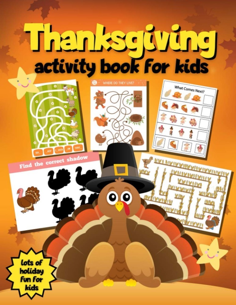 Thanksgiving Activity Book for Kids: Coloring Pages, Mazes, Matching, Math, ...