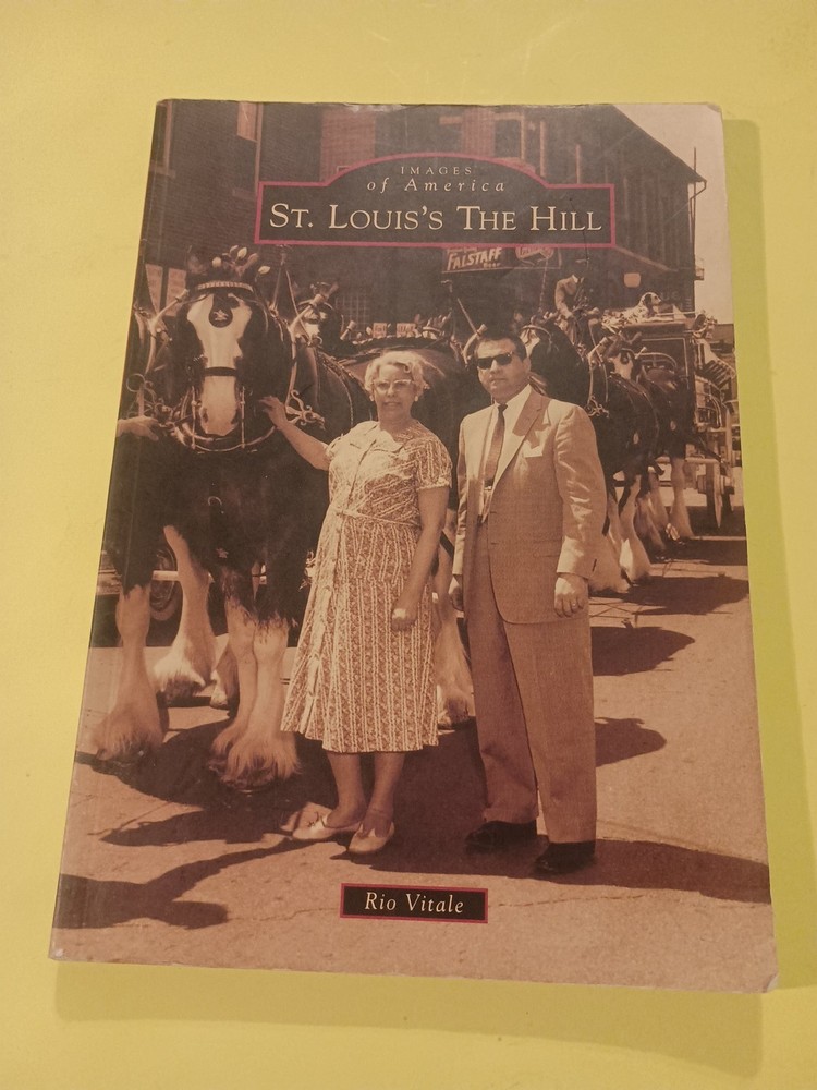 St. Louis's The Hill, Images of America, SB, 2014