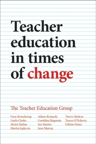 Gary Beauchamp Linda Clarke Moira Hulme Martin Jep Teacher Education  (Hardback)