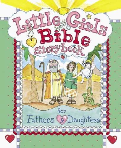 Little Girls Bible Storybook: Fathe..., Larsen, Carolyn