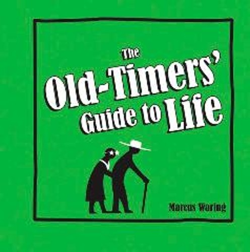 The Old-Timers' Guide to Life by Waring, Marcus Book The Fast Free ShippingFREE US DELIVERY | ISBN: 1849531773 | Quality Books