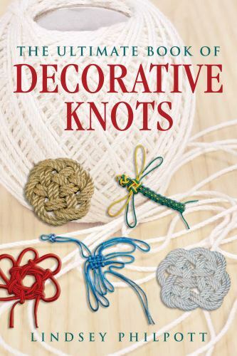 Ultimat of Decorative Knots, Paperback by Philpott, Lindsey, Like New Used, F...