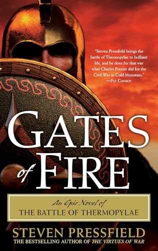 Gates of Fire: An Epic Novel of - Paperback, by Pressfield Steven - Acceptable n