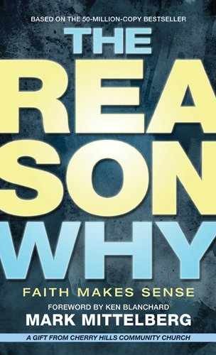 The Reason Why - Paperback, by Mark Mittelberg - Very Good