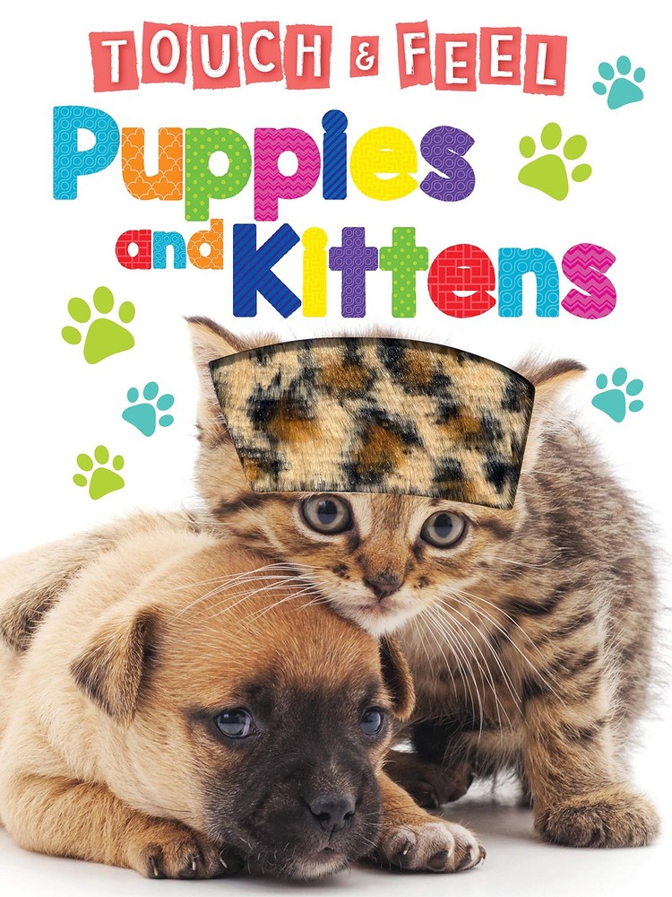 Puppies & Kitties - Touch and Feel Board Book - Sensory Board Book (Touch & Feel