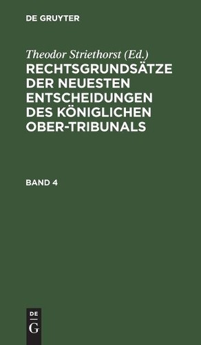Rechtsgrundsätze Der Neuesten Entscheidungen Des Königlichen Ober-Tri (Hardback)
