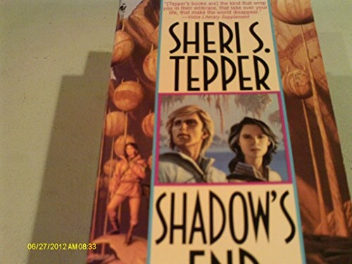 Shadows End - Mass Market Paperback By Tepper, Sheri S - ACCEPTABLE