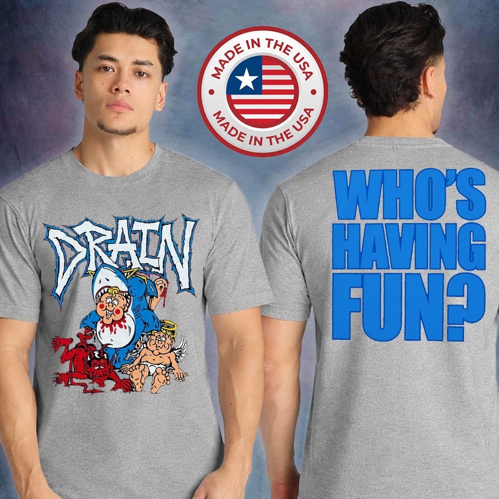 Drain Is Your Friend Tour Tee 2026 Who’s Having Fun Unisex T-Shirt