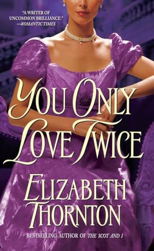 You Only Love Twice: A Novel, Thornton, Elizabeth