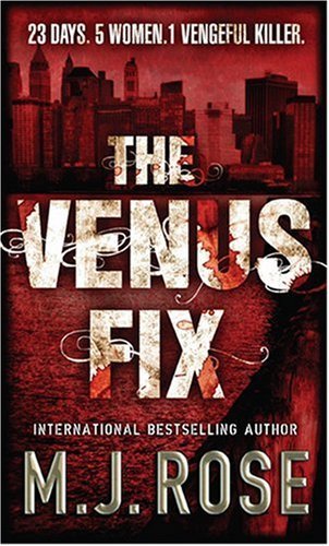 The Venus Fix (MIRA) By Rose M J