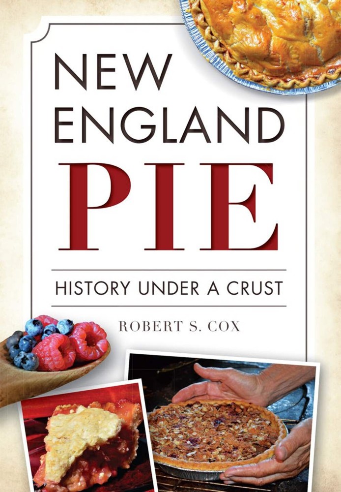 NEW The History Press New England Pie, MA 9781626197725 American Palate Trade Pa