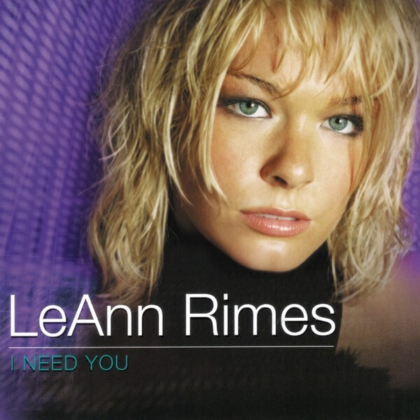 LeAnn Rimes I Need You CD