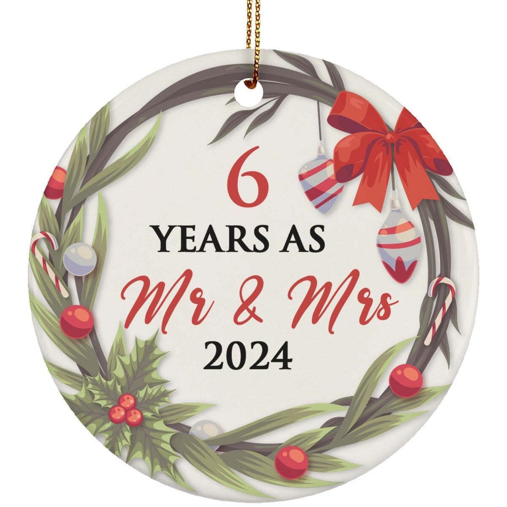 6 Years As Mr   Mrs 2024 Ornament 6th Anniversary Wreath Christmas Gift Decor